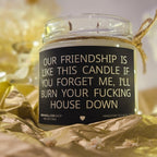 Funny Friendship Candle – “Our Friendship Is Like This Candle” | 100% Soy Wax, Eco-Friendly