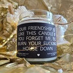 Funny Friendship Candle – “Our Friendship Is Like This Candle” | 100% Soy Wax, Eco-Friendly