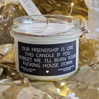 Funny Friendship Candle – “Our Friendship Is Like This Candle” | 100% Soy Wax, Eco-Friendly