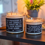 Funny Friendship Candle – “Our Friendship Is Like This Candle” | 100% Soy Wax, Eco-Friendly