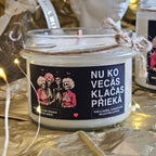 Nu ko, vecās, klačas priekā | Sojas svece ar koka dakti