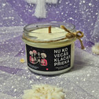 Nu ko, vecās, klačas priekā | Sojas svece ar koka dakti