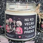 Nu ko, vecās, klačas priekā | Sojas svece ar koka dakti