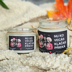 Nu ko, vecās, klačas priekā | Sojas svece ar koka dakti