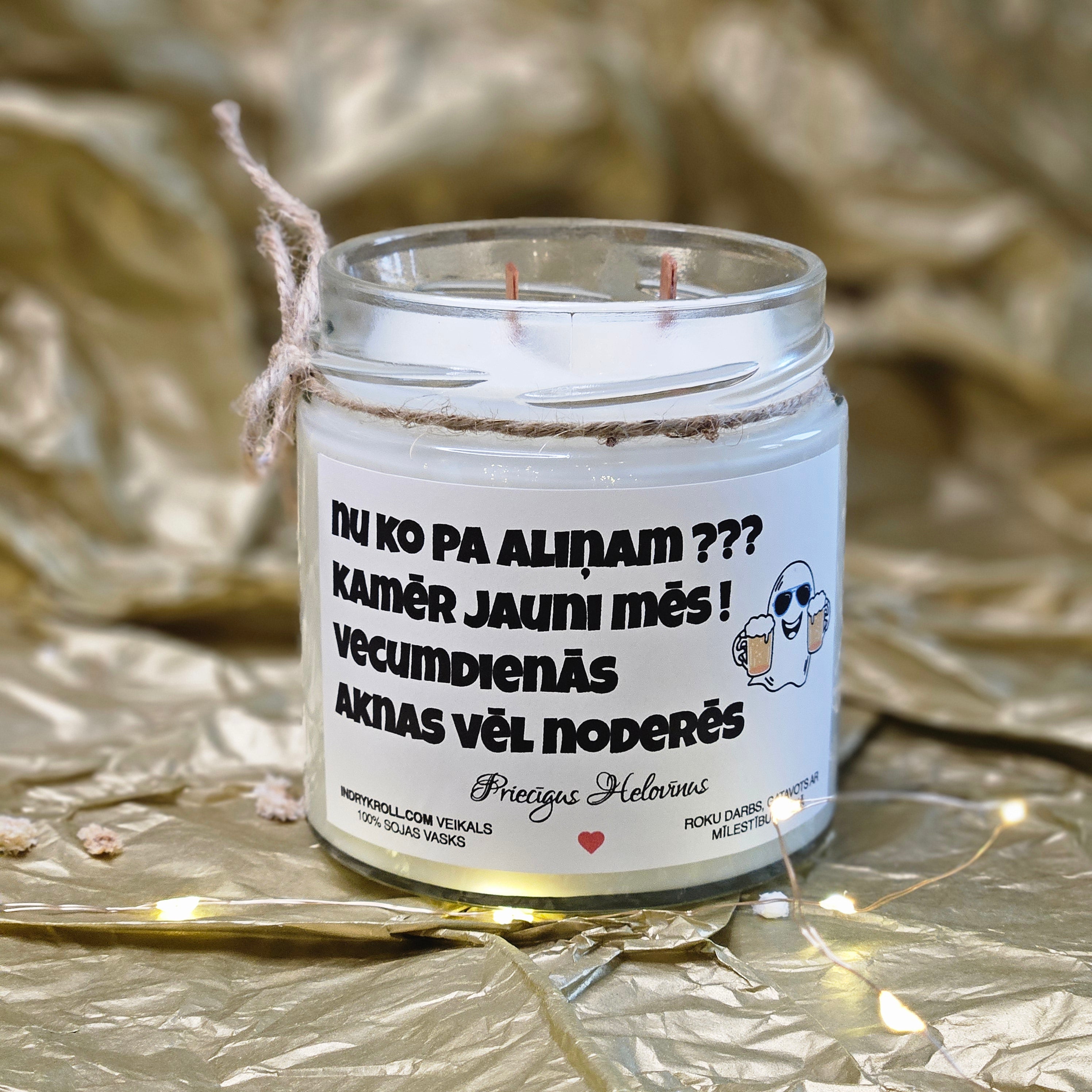 Nu ko pa aliņam??? | 100% Sojas svece ar koka dakti | Laba dāvana