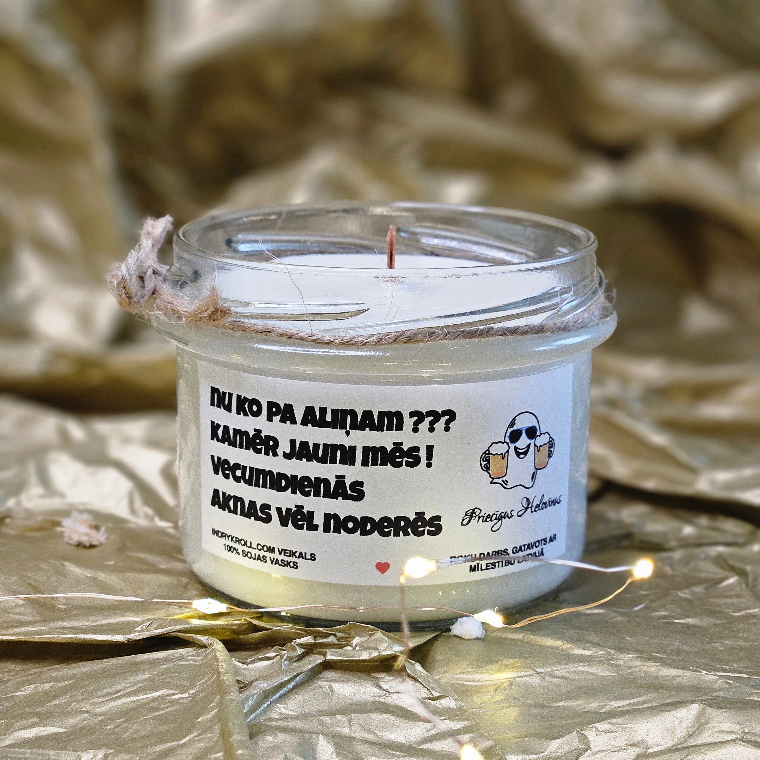 Nu ko pa aliņam??? | 100% Sojas svece ar koka dakti | Laba dāvana