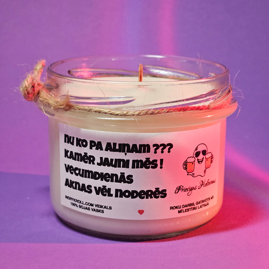Nu ko pa aliņam??? | 100% Sojas svece ar koka dakti | Laba dāvana