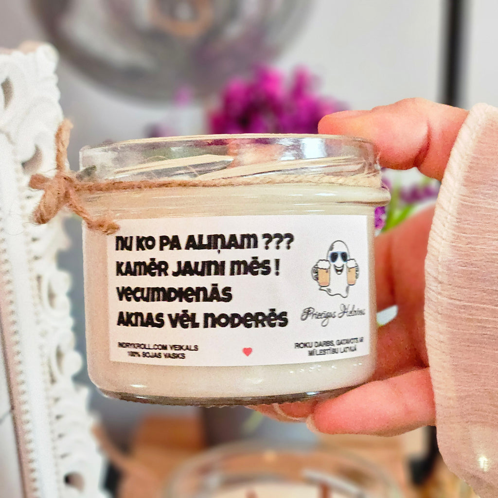 Nu ko pa aliņam??? | 100% Sojas svece ar koka dakti | Laba dāvana