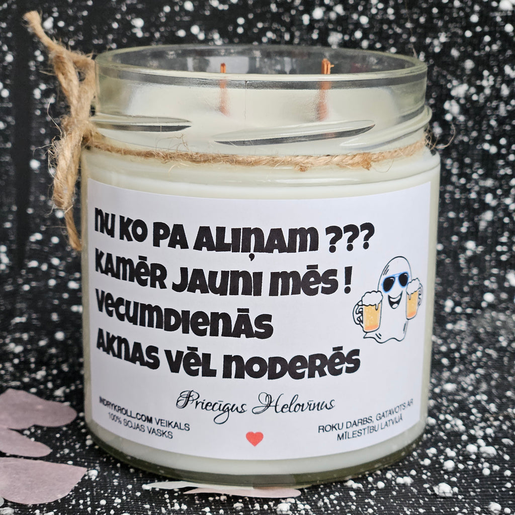 Nu ko pa aliņam??? | 100% Sojas svece ar koka dakti | Laba dāvana