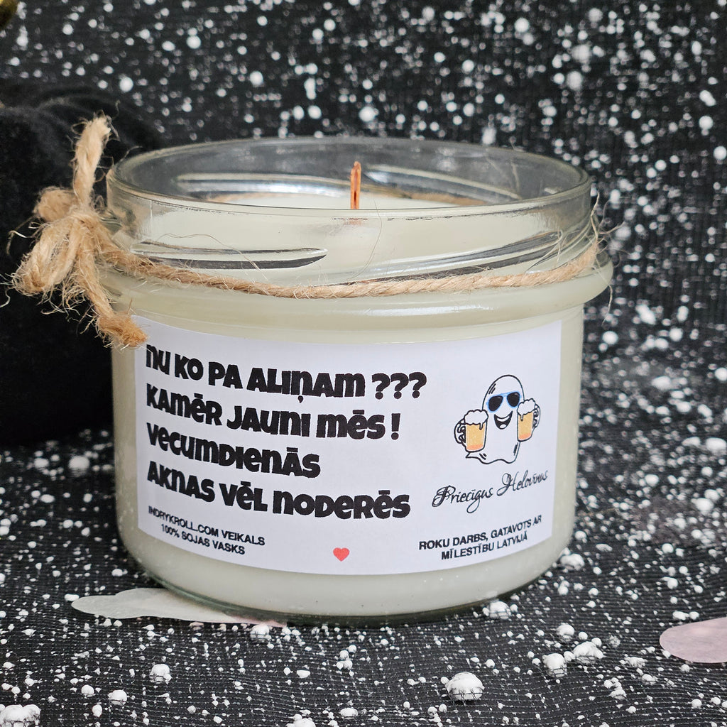 Nu ko pa aliņam??? | 100% Sojas svece ar koka dakti | Laba dāvana