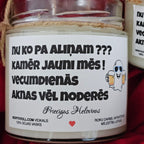 Nu ko pa aliņam??? | 100% Sojas svece ar koka dakti | Laba dāvana