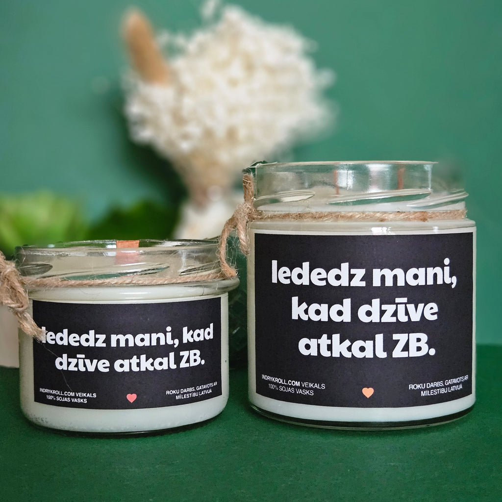 Iededz mani, kad dzīve atkal ZB | Sojas svece ar koka dakti