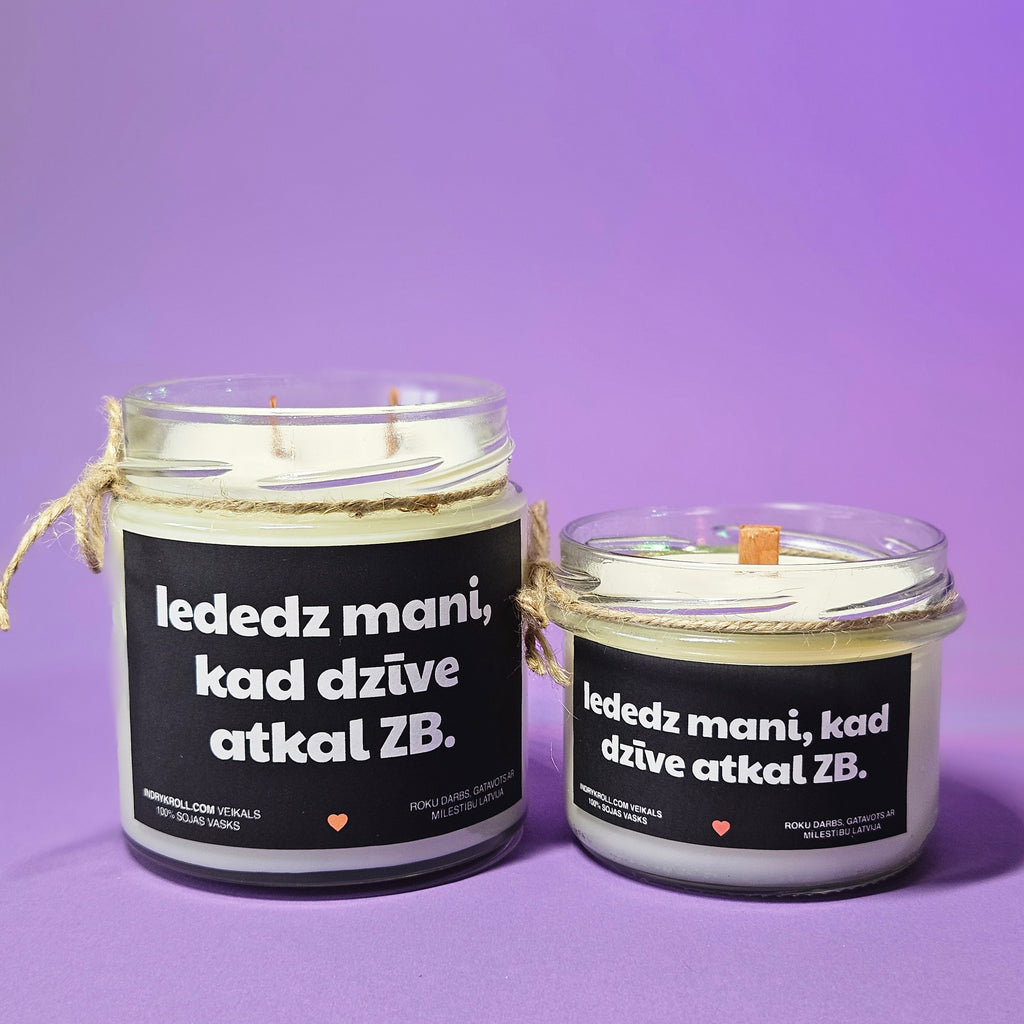 Iededz mani, kad dzīve atkal ZB | Sojas svece ar koka dakti