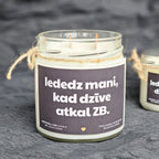 Iededz mani, kad dzīve atkal ZB | Sojas svece ar koka dakti