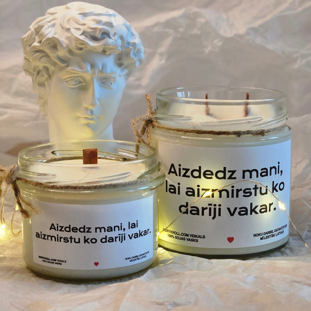 Aizdedz mani, lai aizmirstu, ko darīji vakar | Sojas svece ar koka dakti
