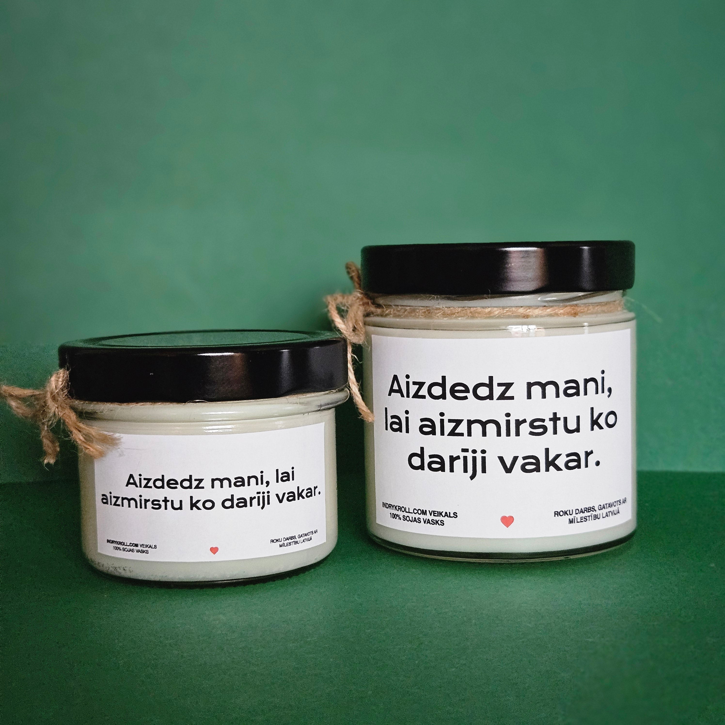 Aizdedz mani, lai aizmirstu, ko darīji vakar | Sojas svece ar koka dakti