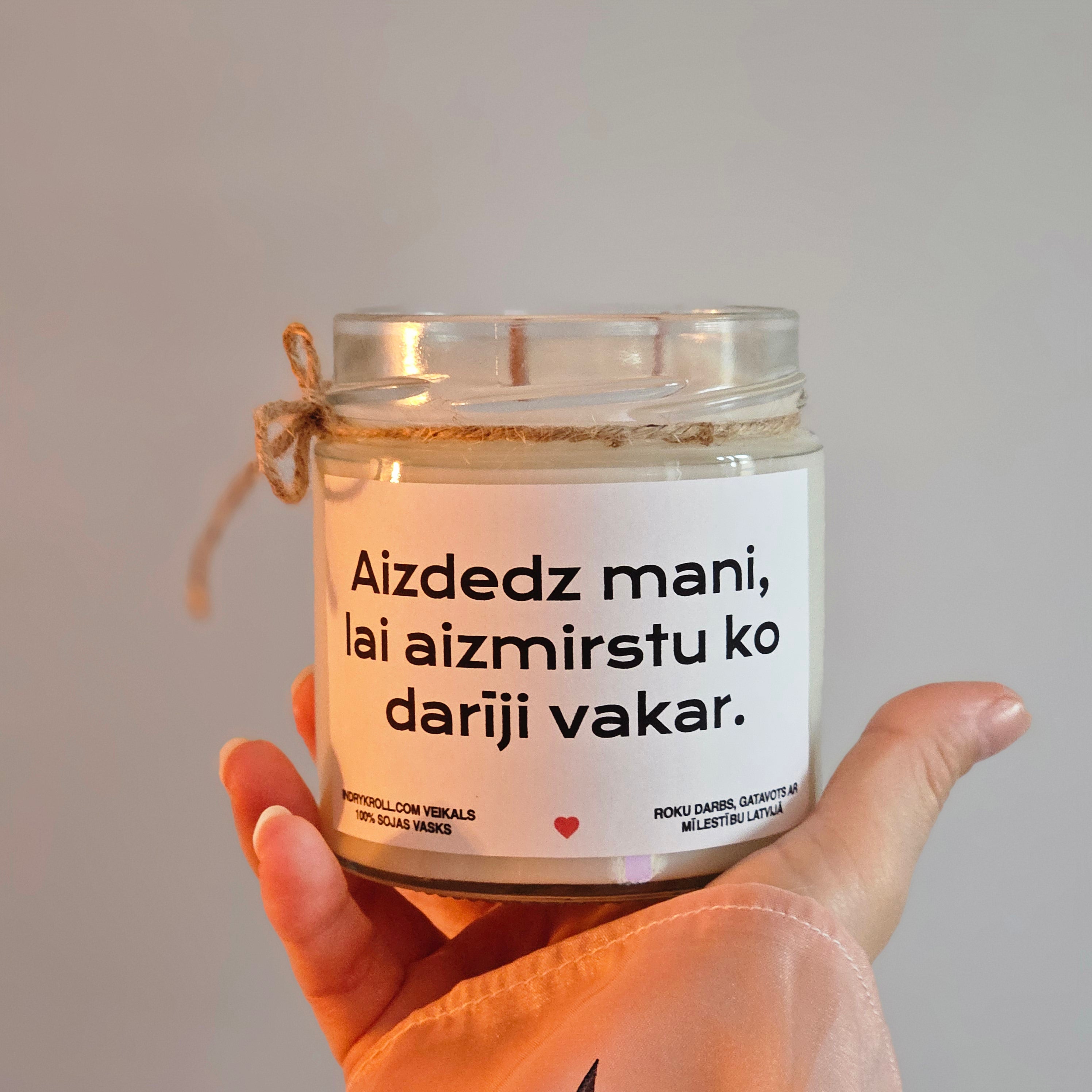 Aizdedz mani, lai aizmirstu, ko darīji vakar | Sojas svece ar koka dakti