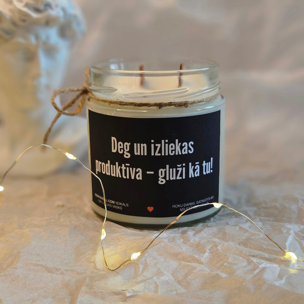 Deg un izliekas produktīva – gluži kā tu! | Sojas svece ar koka dakti