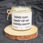 Iededz mani, kamēr vēl nav nodokļu sezona | Sojas svece ar koka dakti