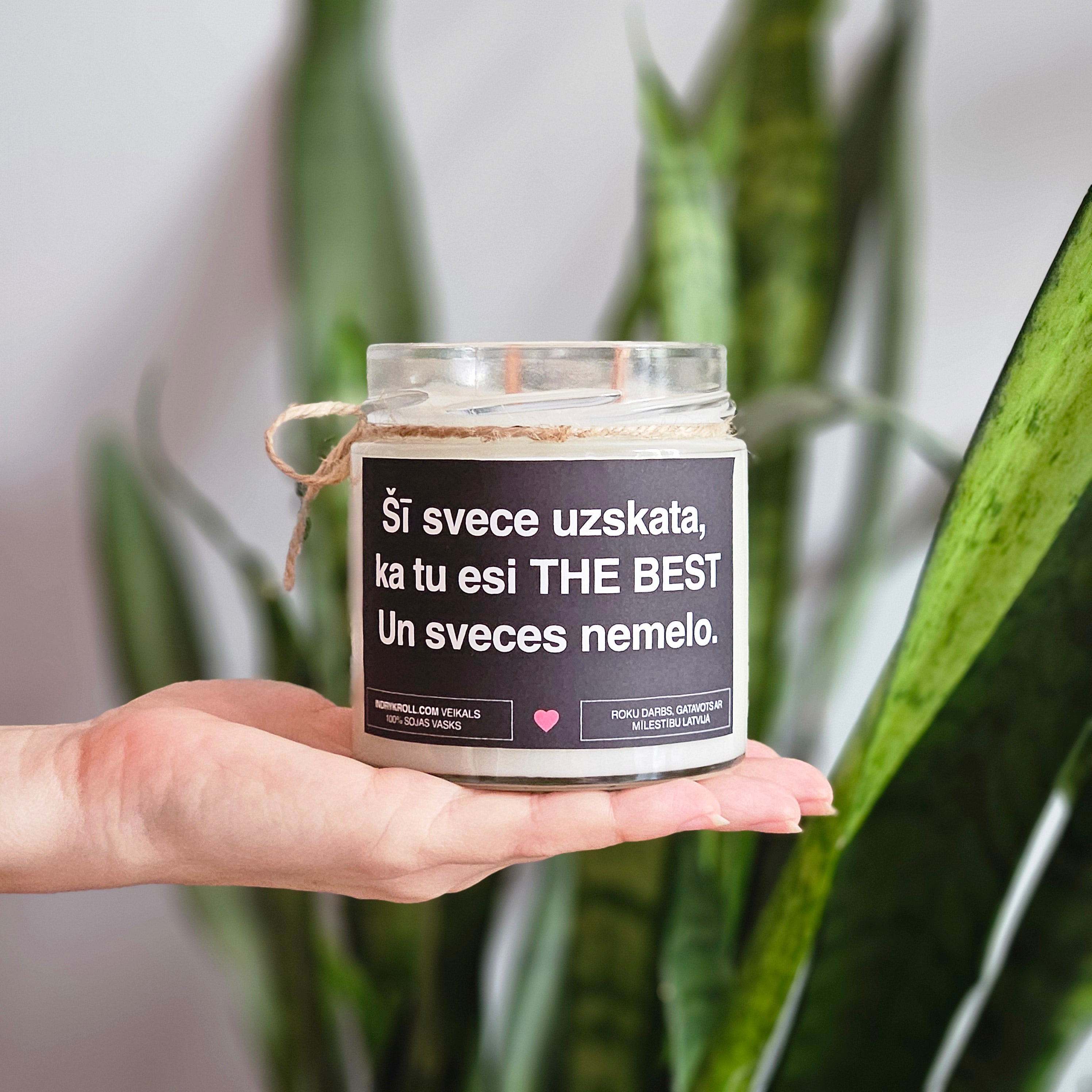 Šī svece uzskata, ka tu esi THE BEST. Un sveces nemelo. | Sojas svece ar koka dakti