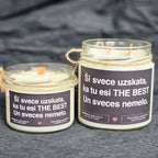 Šī svece uzskata, ka tu esi THE BEST. Un sveces nemelo. | Sojas svece ar koka dakti