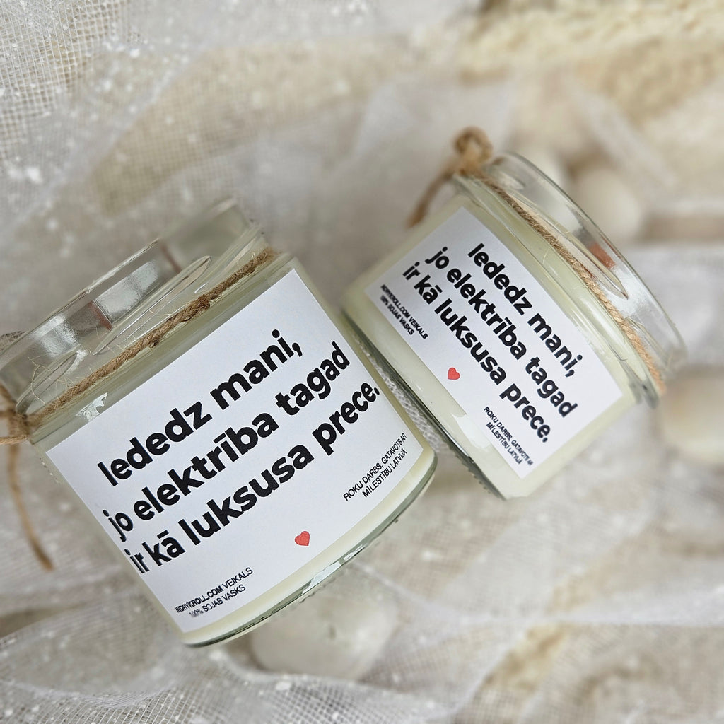 Iededz mani, jo elektrība tagad ir kā luksusa prece | Sojas svece ar koka dakti