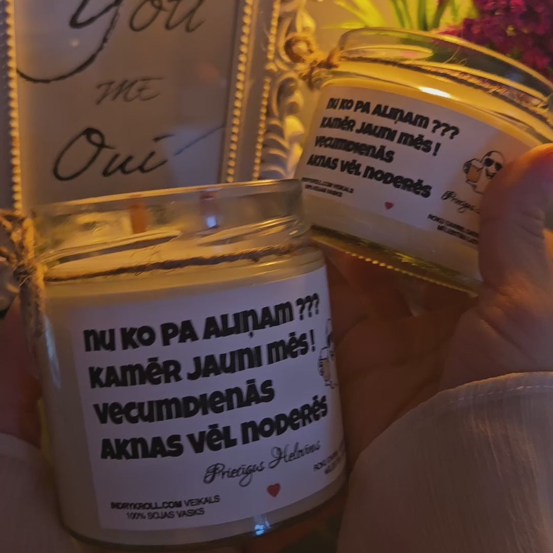 Nu ko pa aliņam??? | 100% Sojas svece ar koka dakti | Laba dāvana