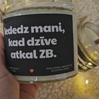 Iededz mani, kad dzīve atkal ZB | Sojas svece ar koka dakti